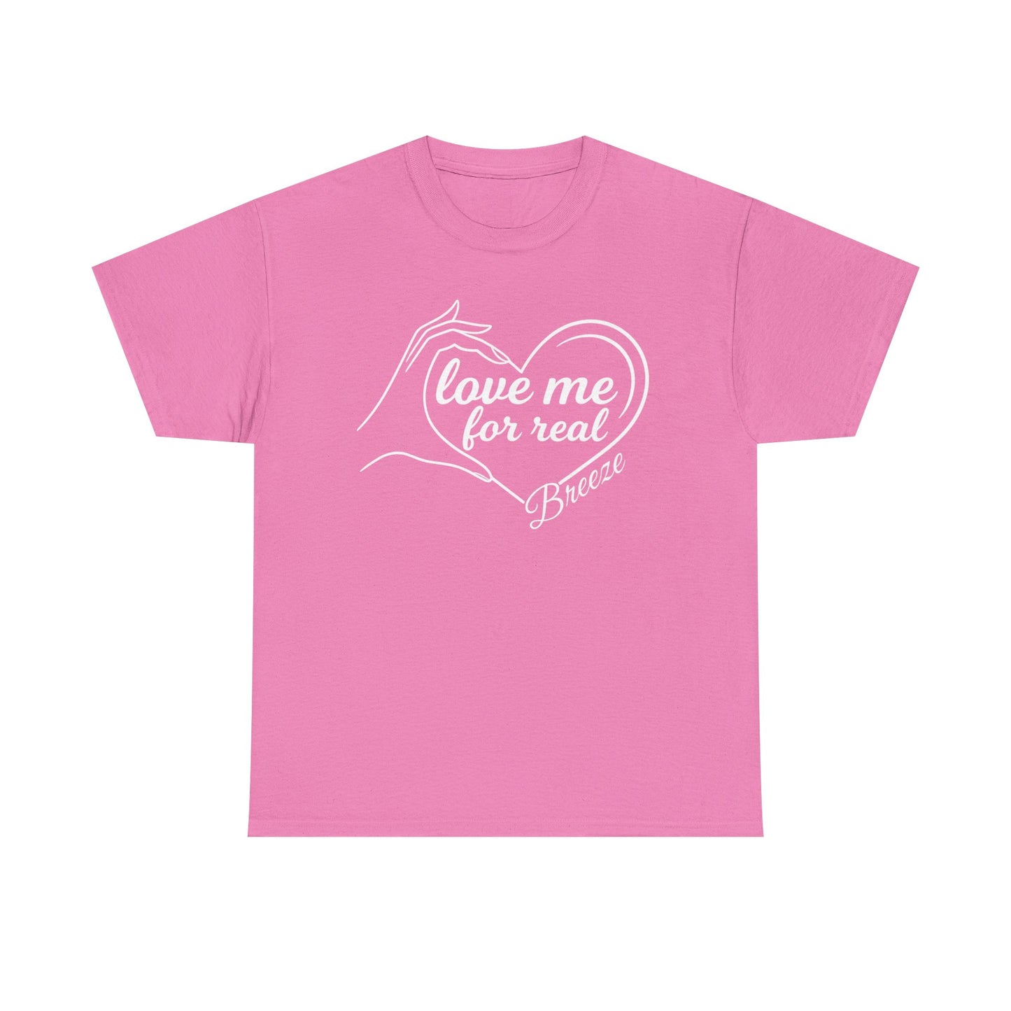 The Official Love Me for Real T-Shirt