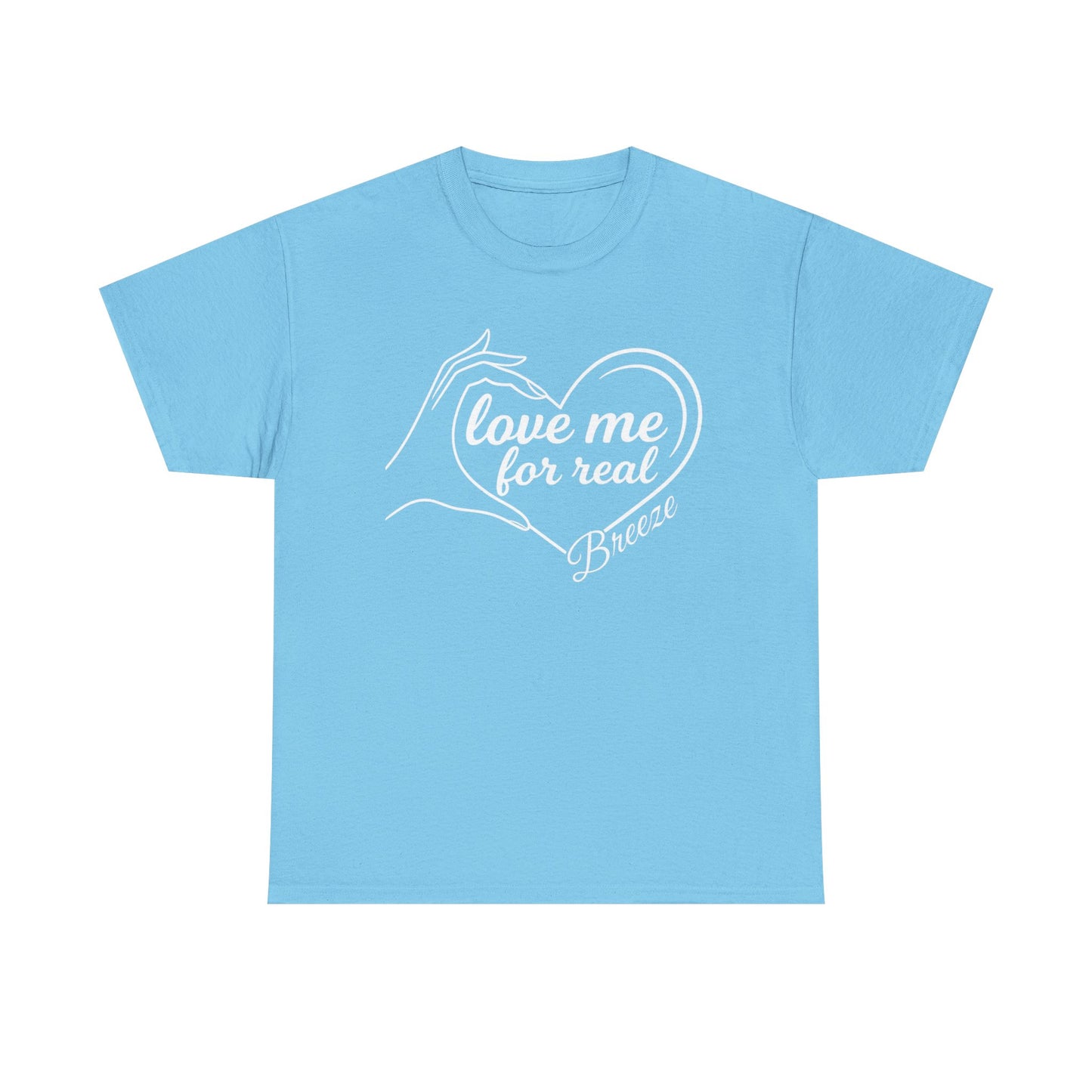 The Official Love Me For Real T-Shirt