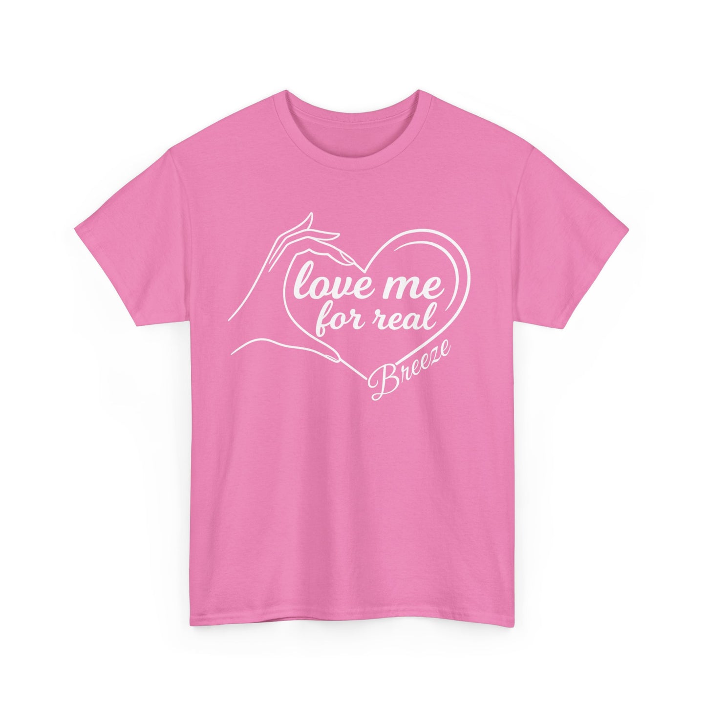 The Official Love Me for Real T-Shirt