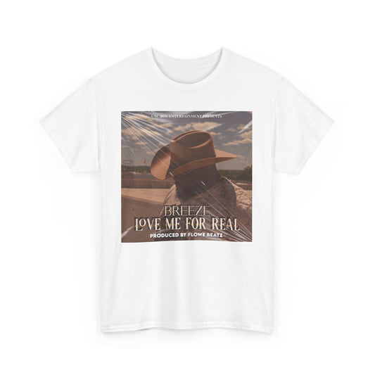 The Official Love Me For Real T-Shirt
