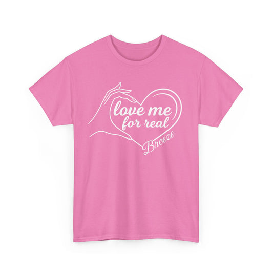 The Official Love Me for Real T-Shirt
